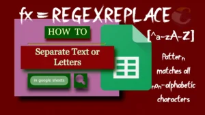 How_to_Separate _text_or_letters_in_google_sheets