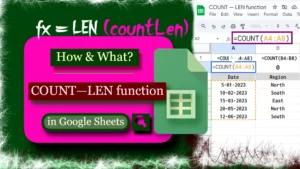 count and len function in google sheets, how its work